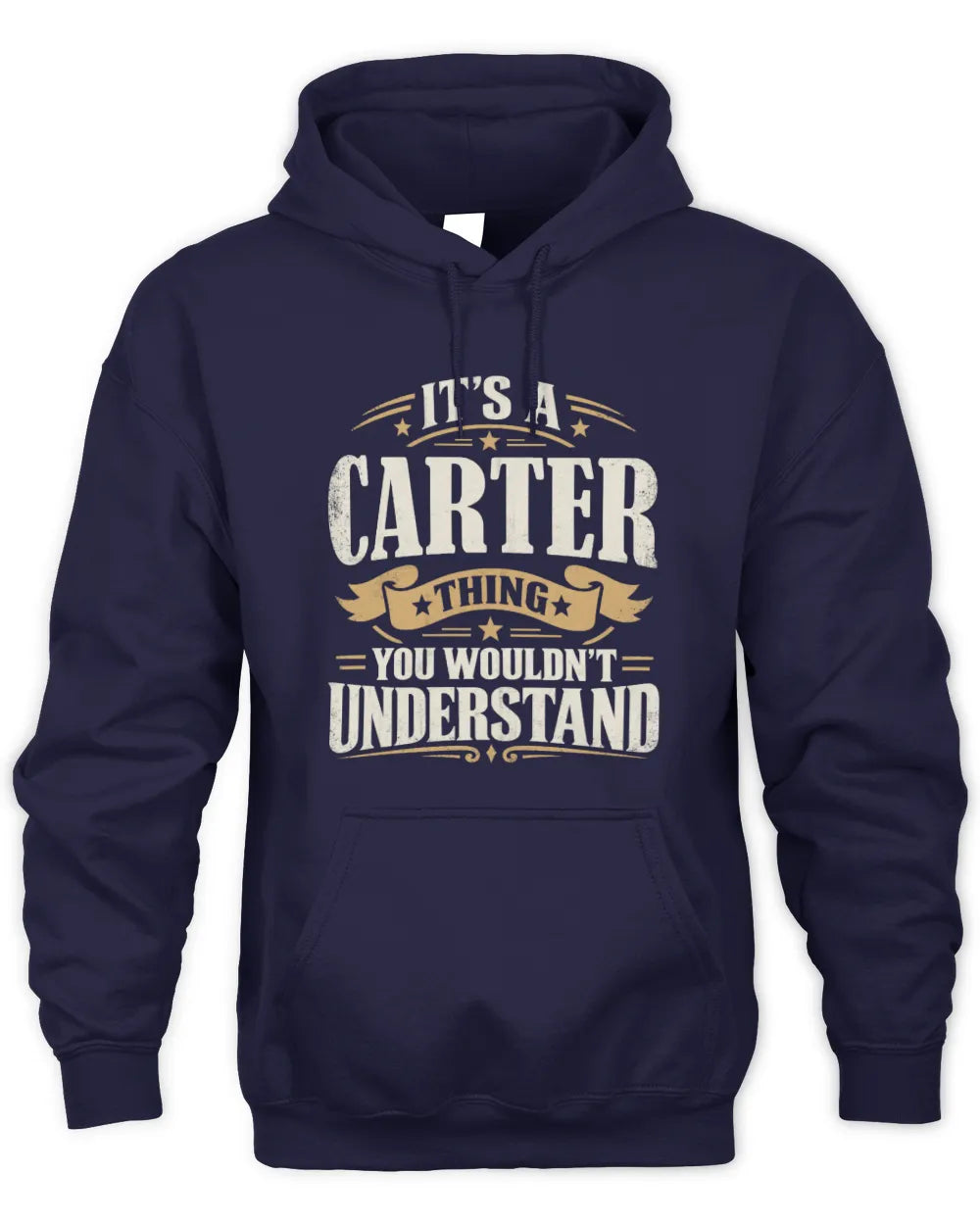 CARTER P08 TH51 - Personalized “It’s a/an [NAME] Thing – You Wouldn’t Understand” Shirt - Unisex Hoodie - Navy