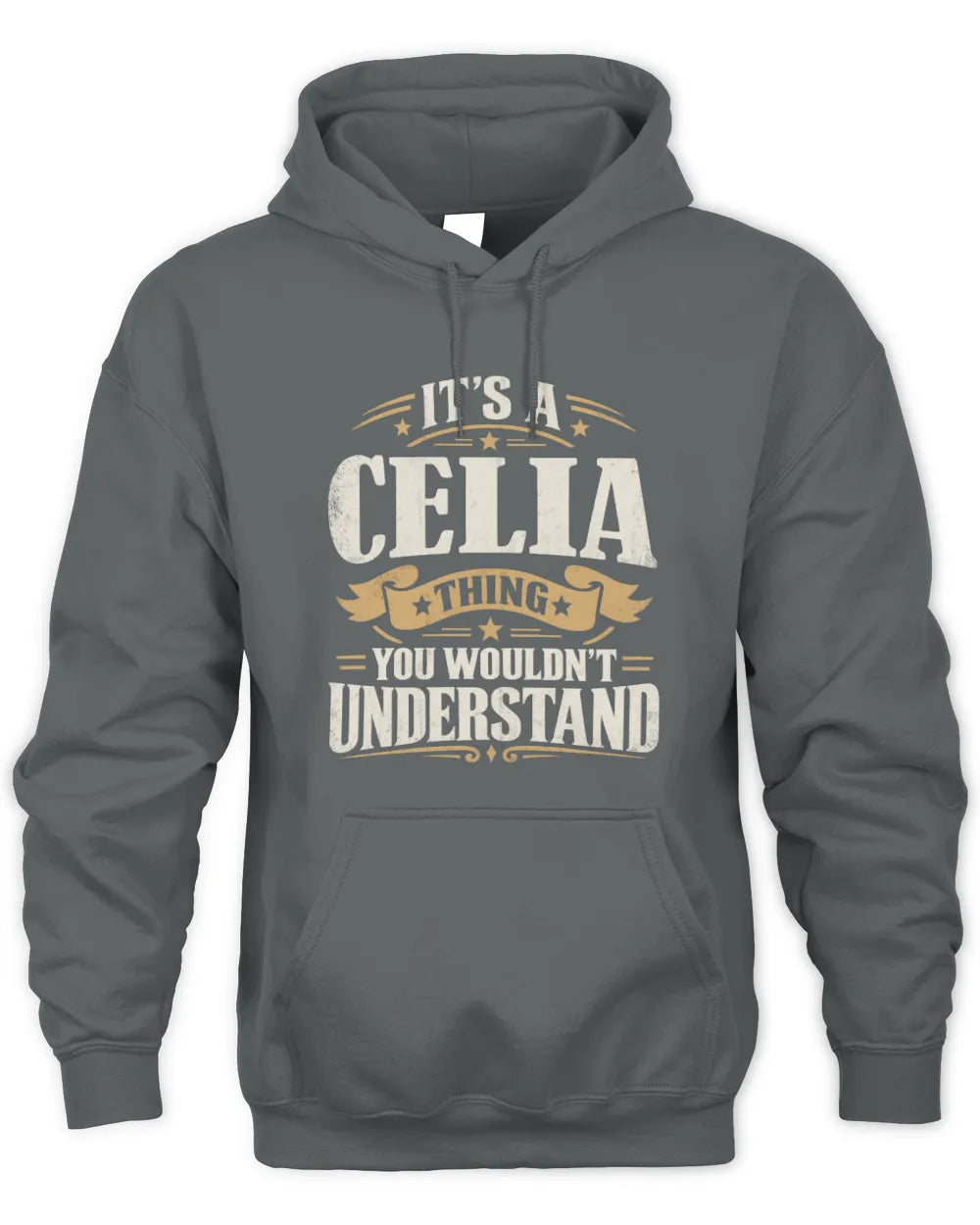 CELIA P08 TH51 - Personalized “It’s a/an [NAME] Thing – You Wouldn’t Understand” Shirt - Unisex Hoodie - Charcoal