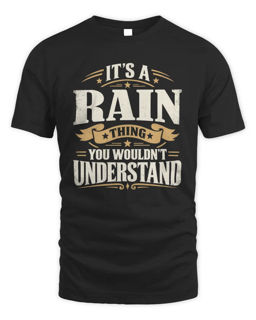 RAIN P08 TH51 - Personalized “It’s a/an [NAME] Thing – You Wouldn’t Understand” Shirt