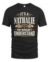 NATHALIE P08 TH51 - Personalized “It’s a/an [NAME] Thing – You Wouldn’t Understand” Shirt