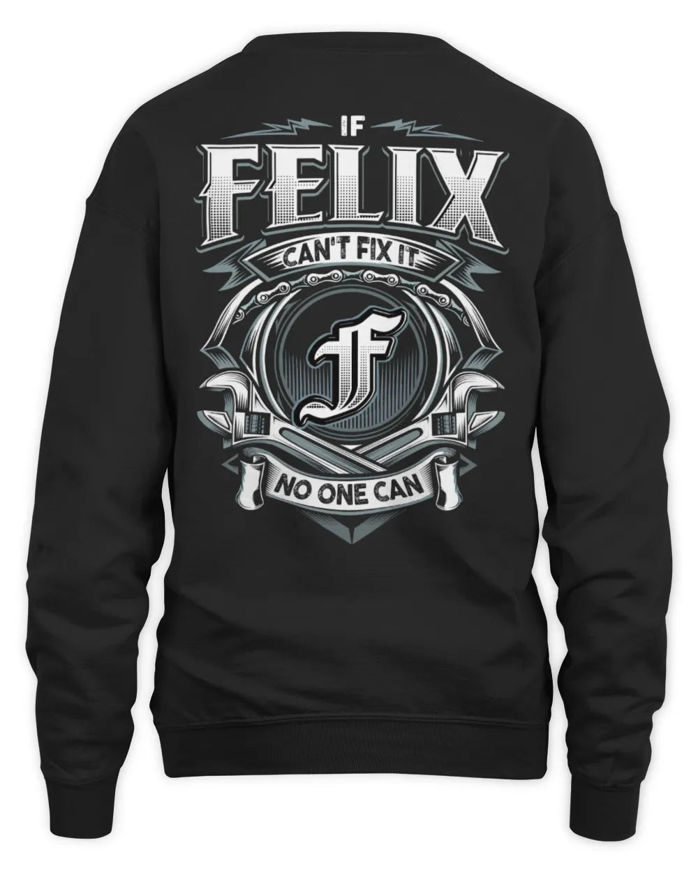 FELIX AP81-K4-626 - Personalized Ahmed Quote Apparel “If Ahmed Can't Fix It, No One Can” - Unisex Sweatshirt - Black