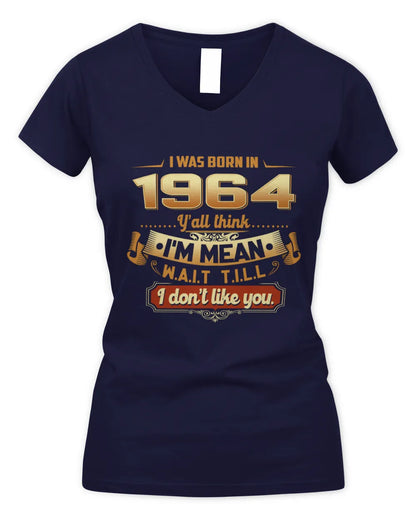 1964 HH89-K2 – Funny Birth Year Attitude Quote T-Shirt - Women's V-Neck T-Shirt - Navy