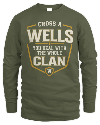 WELLS NT1-K008 Cross A/An NAME, You Deal With the Whole Clan | Personalized Vintage T-Shirt - Men's Long Sleeved T-Shirt - Military Green