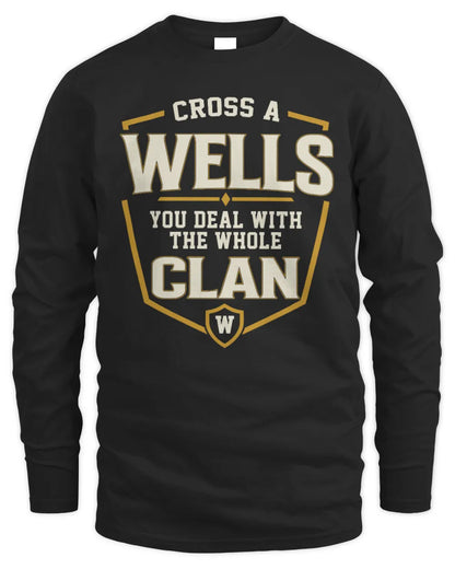 WELLS NT1-K008 Cross A/An NAME, You Deal With the Whole Clan | Personalized Vintage T-Shirt - Men's Long Sleeved T-Shirt - Black