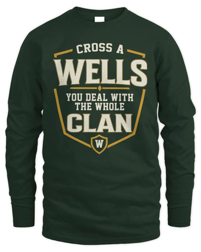 WELLS NT1-K008 Cross A/An NAME, You Deal With the Whole Clan | Personalized Vintage T-Shirt - Men's Long Sleeved T-Shirt - Forest Green