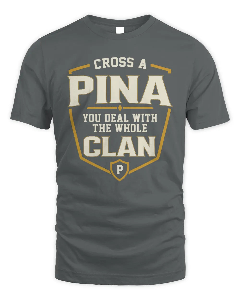 PINA NT1-K008 Cross A/An NAME, You Deal With the Whole Clan | Personalized Vintage T-Shirt - Unisex Standard T-Shirt - Charcoal