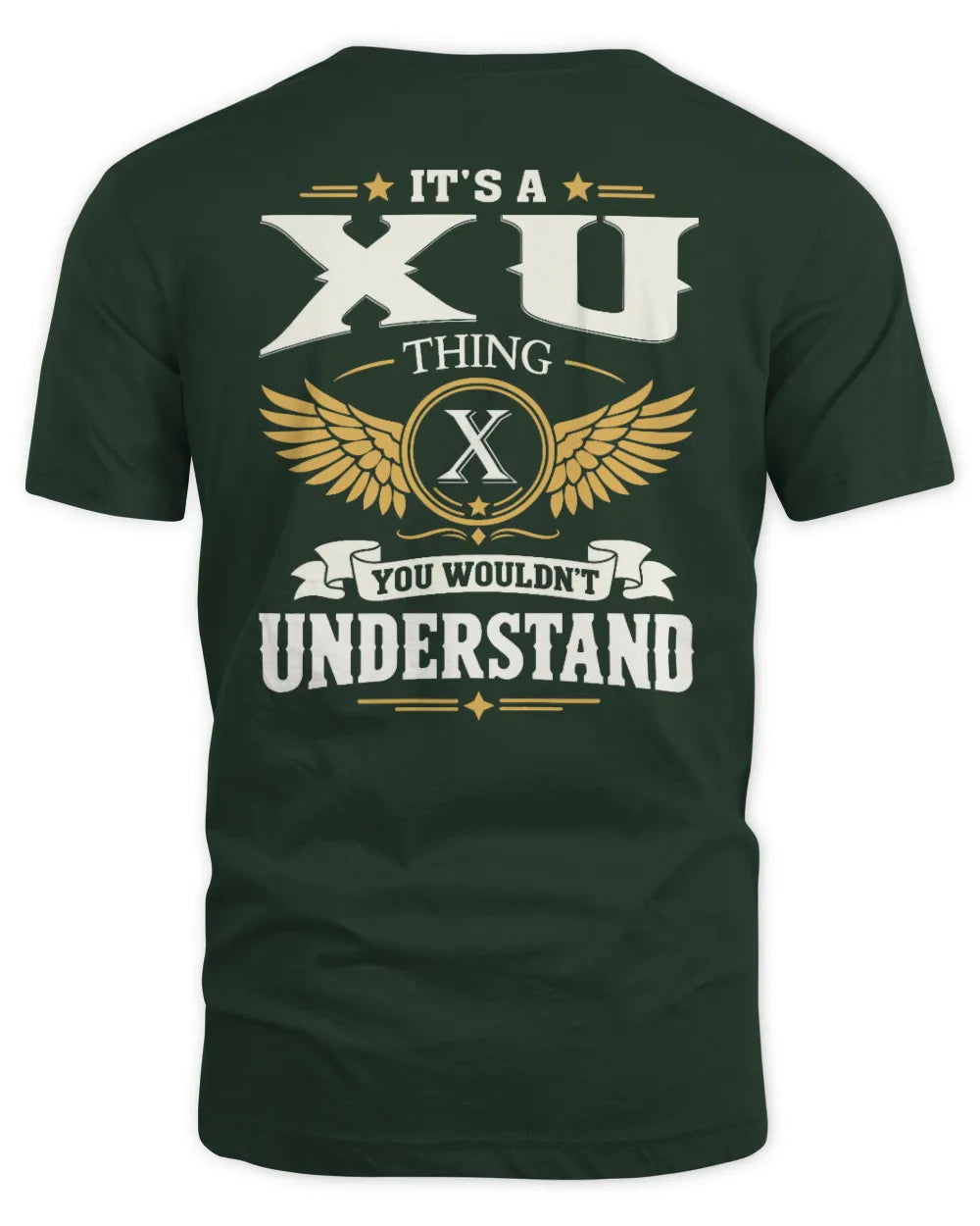 XU KT06-M008 It’s a [NAME] Thing – You Wouldn’t Understand | Personalized Vintage T-Shirt - Unisex Standard T-Shirt - Forest Green