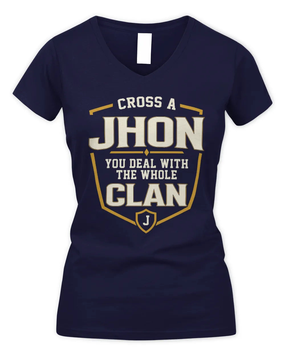 JHON NT1-K008 Cross A/An NAME, You Deal With the Whole Clan | Personalized Vintage T-Shirt - Women's V-Neck T-Shirt - Navy