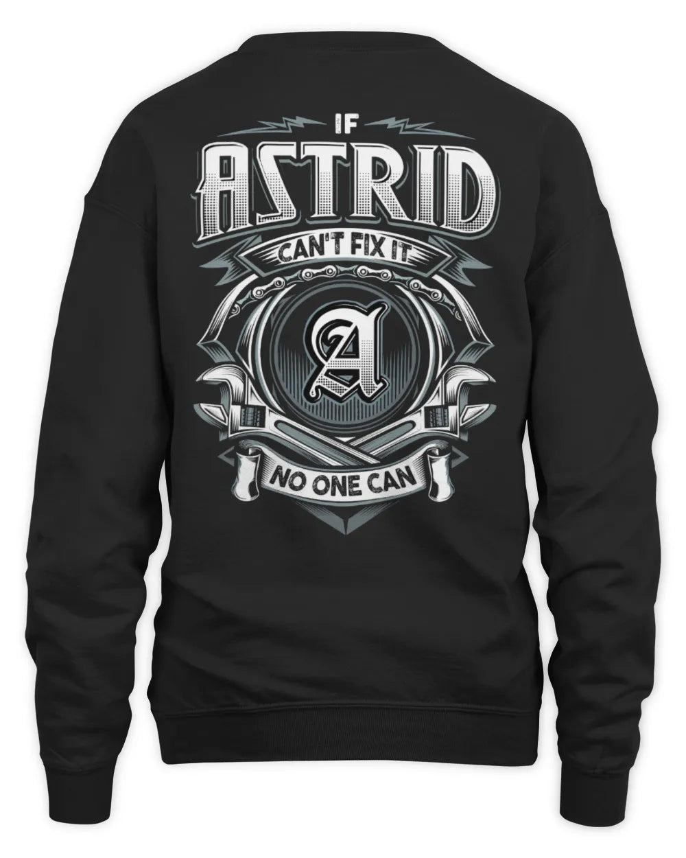 ASTRID AP81-K4-626 - Personalized Ahmed Quote Apparel “If Ahmed Can't Fix It, No One Can” - Unisex Sweatshirt - Black