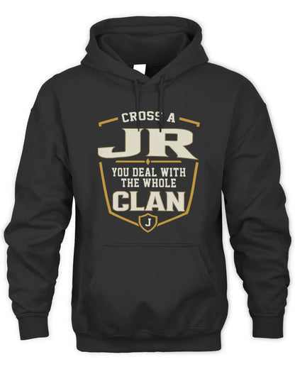 JR NT1-K008 Cross A/An NAME, You Deal With the Whole Clan | Personalized Vintage T-Shirt - Unisex Hoodie - Black