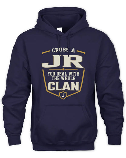 JR NT1-K008 Cross A/An NAME, You Deal With the Whole Clan | Personalized Vintage T-Shirt - Unisex Hoodie - Navy