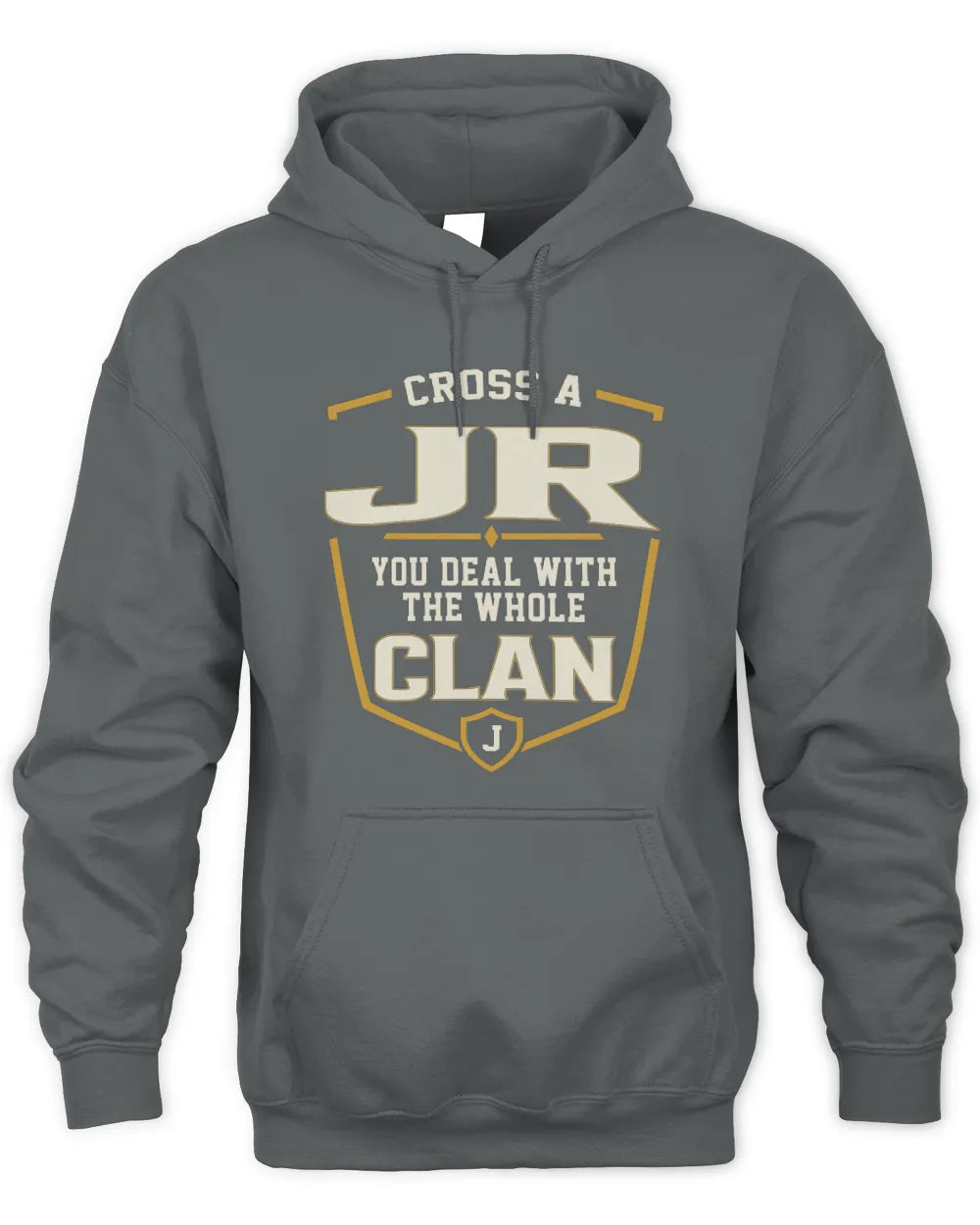 JR NT1-K008 Cross A/An NAME, You Deal With the Whole Clan | Personalized Vintage T-Shirt - Unisex Hoodie - Charcoal