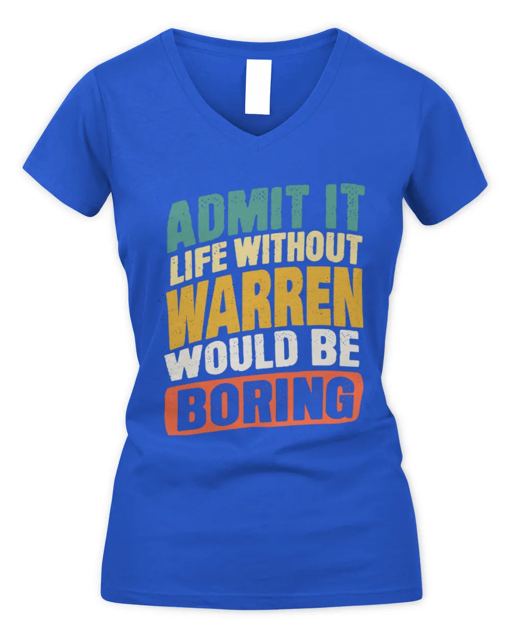 WARREN TP88-K4-229
Personalized Funny Quote Apparel “Life Without NAME Would Be Boring” - Women's V-Neck T-Shirt - Royal