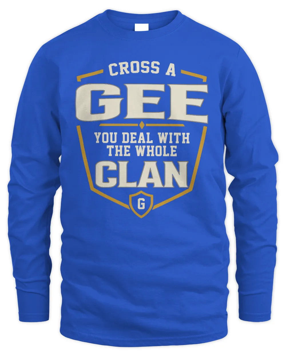 GEE NT1-K008 Cross A/An NAME, You Deal With the Whole Clan | Personalized Vintage T-Shirt - Men's Long Sleeved T-Shirt - Royal