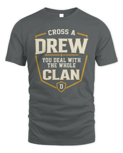 DREW NT1-K008 Cross A/An NAME, You Deal With the Whole Clan | Personalized Vintage T-Shirt - Unisex Standard T-Shirt - Charcoal