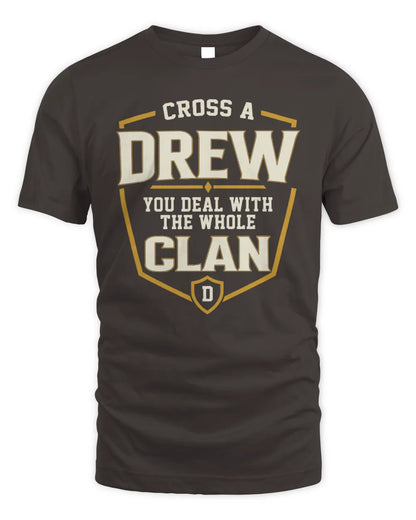 DREW NT1-K008 Cross A/An NAME, You Deal With the Whole Clan | Personalized Vintage T-Shirt - Unisex Standard T-Shirt - Dark Chocolate