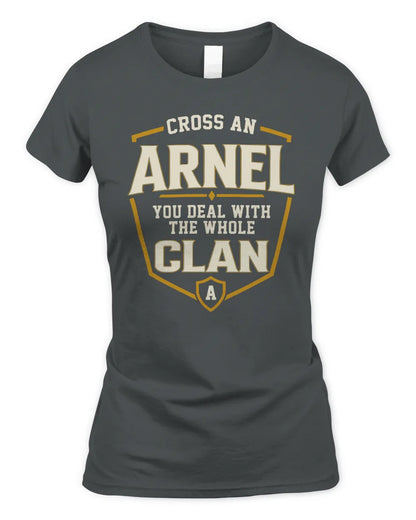 ARNEL NT1-K008 Cross A/An NAME, You Deal With the Whole Clan | Personalized Vintage T-Shirt - Women's Standard T-Shirt - Charcoal