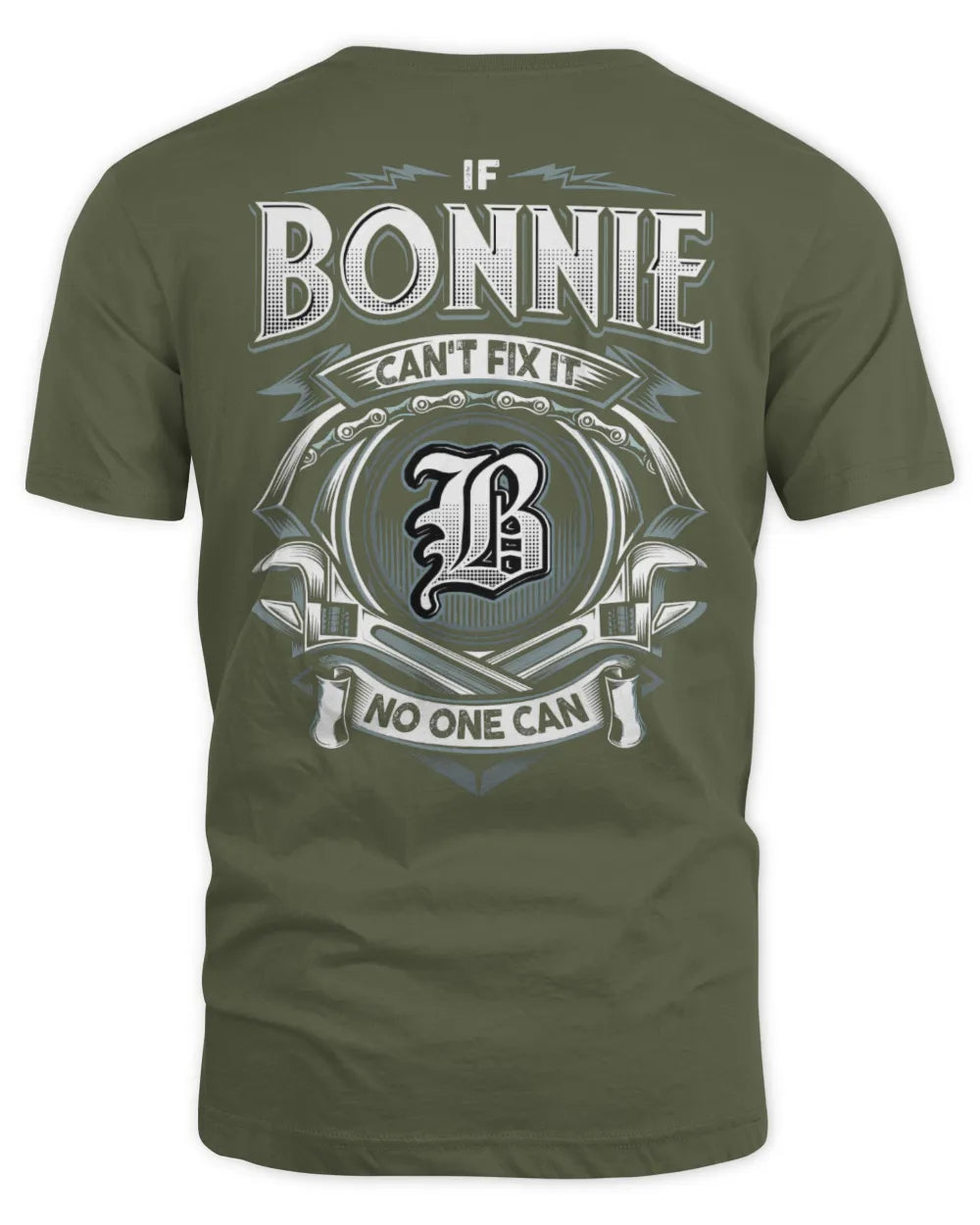 BONNIE AP81-K4-626 - Personalized Ahmed Quote Apparel “If Ahmed Can't Fix It, No One Can” - Unisex Standard T-Shirt - Military Green