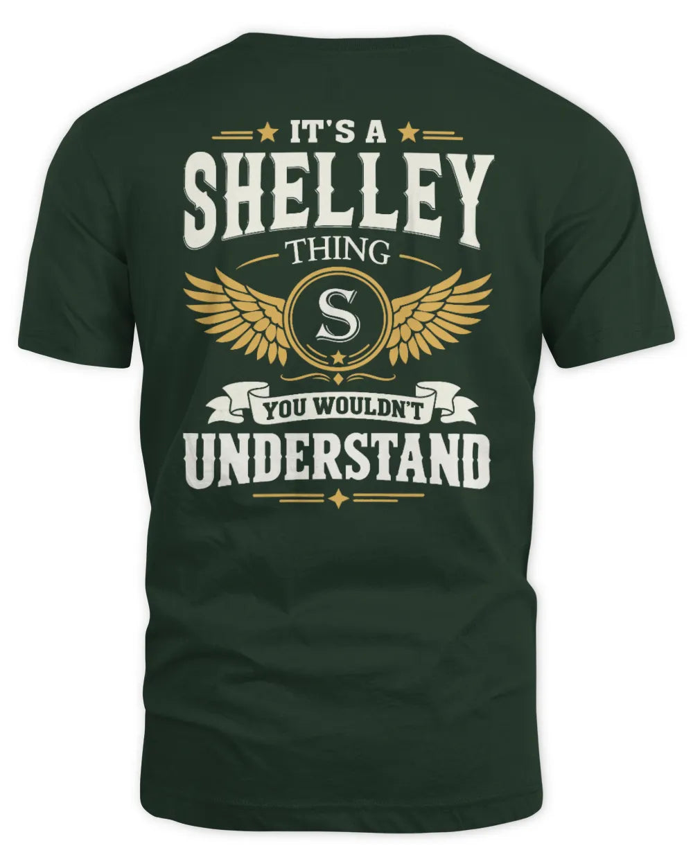 SHELLEY KT06-M008 It’s a [NAME] Thing – You Wouldn’t Understand | Personalized Vintage T-Shirt - Unisex Standard T-Shirt - Forest Green