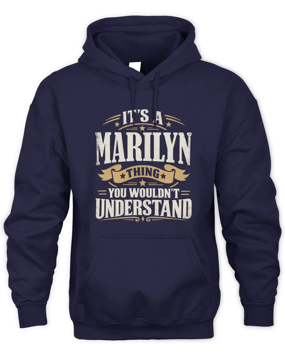 MARILYN P08 TH51 - Personalized “It’s a/an [NAME] Thing – You Wouldn’t Understand” Shirt - Unisex Hoodie - Navy
