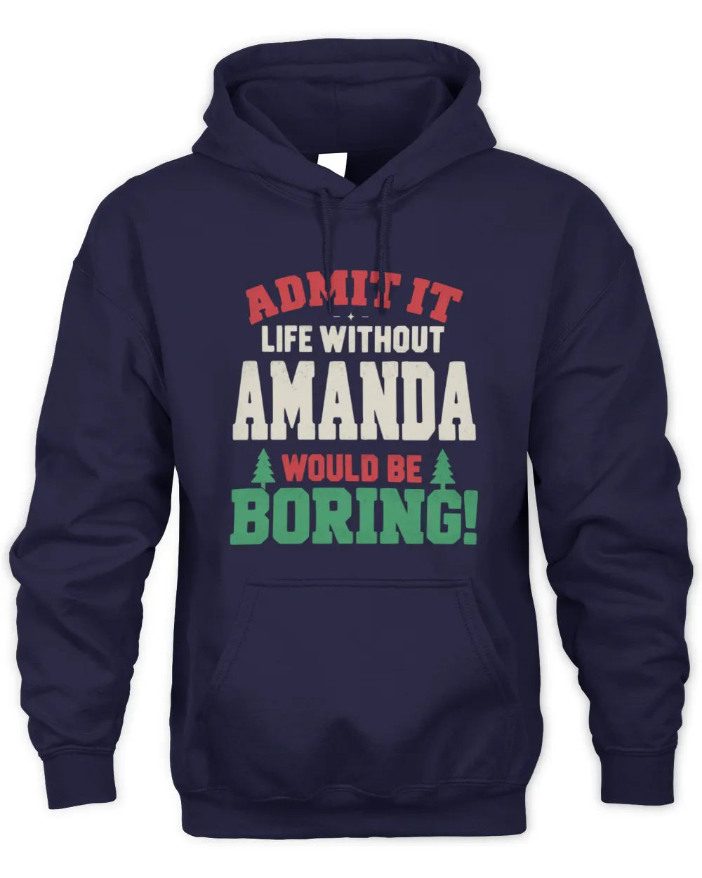 AMANDA P5 TH08 Christmas T-Shirt – “Life Without NAME Would Be Boring” - Unisex Hoodie - Navy