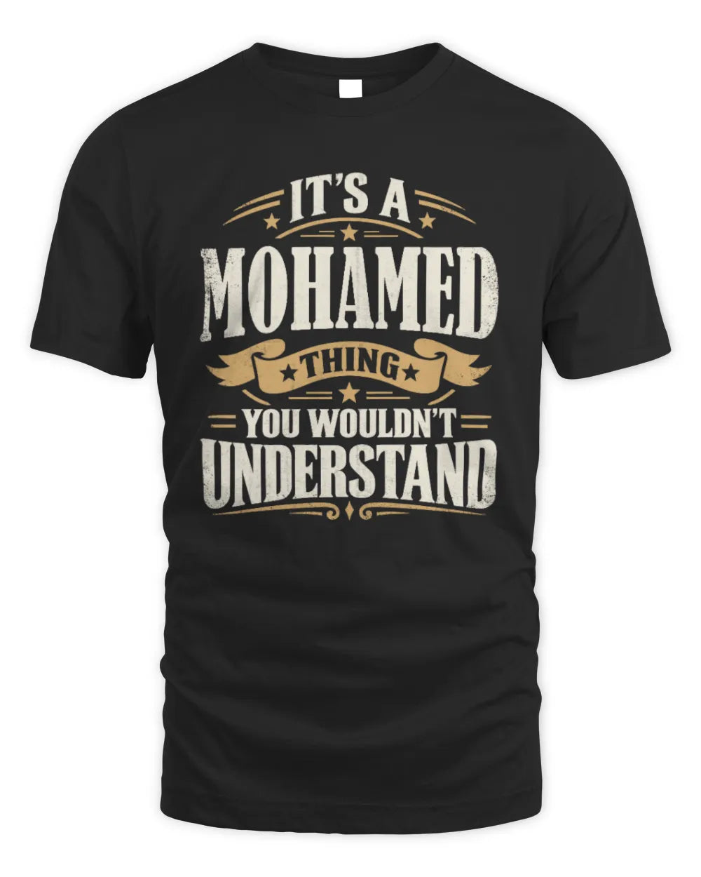 MOHAMED P08 TH51 - Personalized “It’s a/an [NAME] Thing – You Wouldn’t Understand” Shirt - Unisex Standard T-Shirt - Black