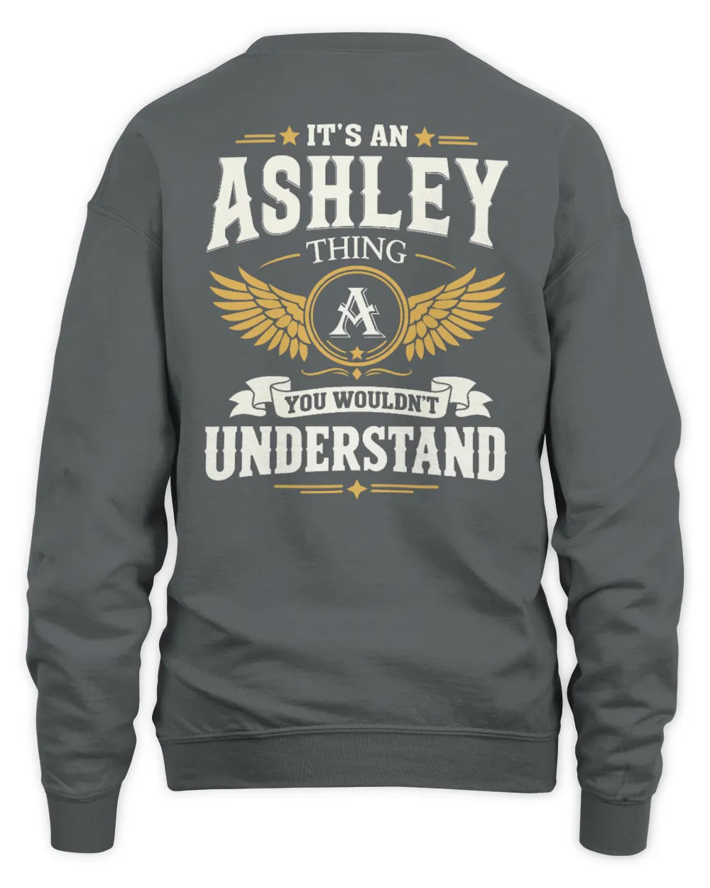 ASHLEY KT06-M008 It’s a [NAME] Thing – You Wouldn’t Understand | Personalized Vintage T-Shirt - Unisex Sweatshirt - Charcoal