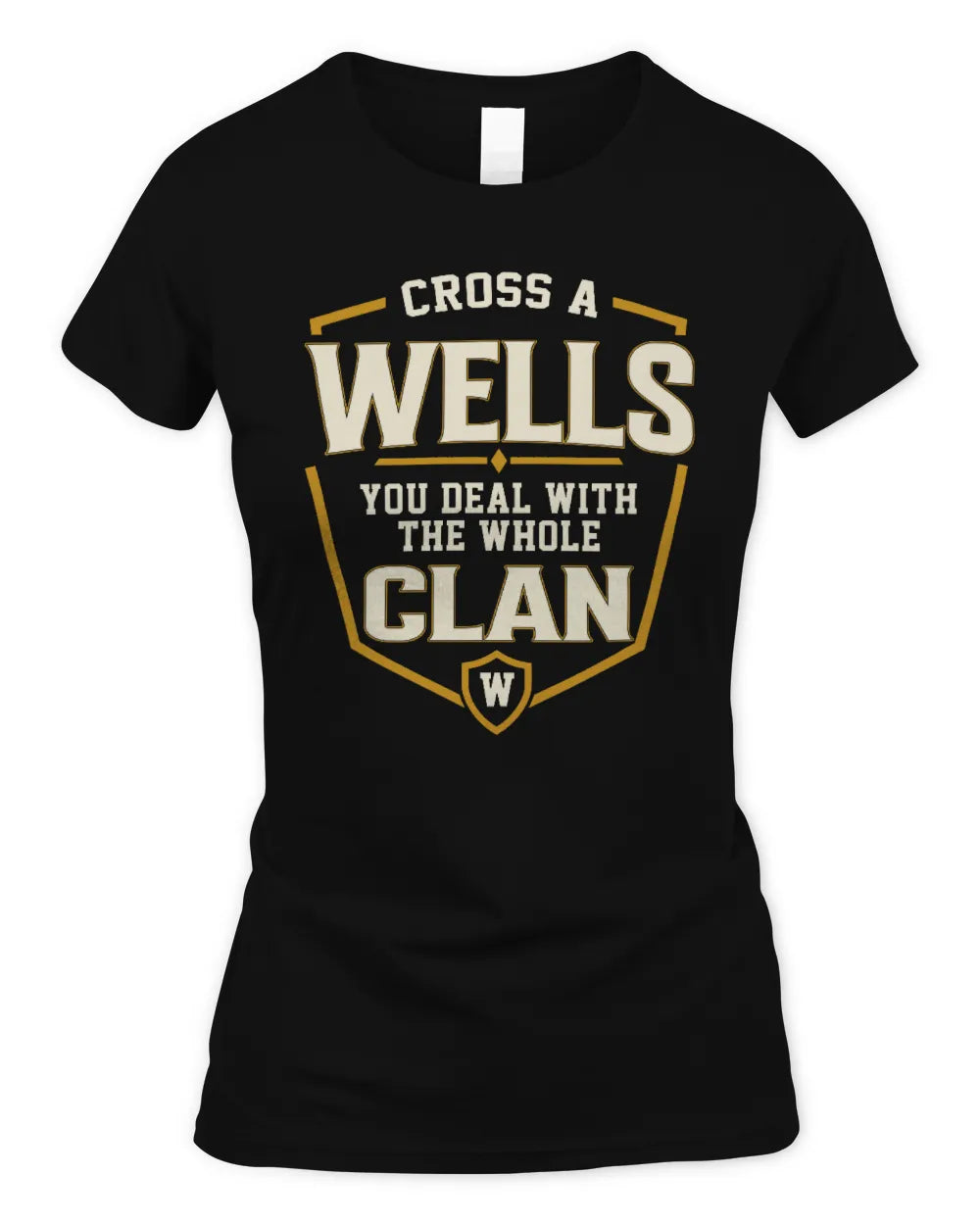 WELLS NT1-K008 Cross A/An NAME, You Deal With the Whole Clan | Personalized Vintage T-Shirt - Women's Standard T-Shirt - Black