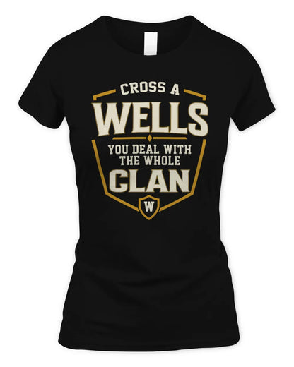 WELLS NT1-K008 Cross A/An NAME, You Deal With the Whole Clan | Personalized Vintage T-Shirt - Women's Standard T-Shirt - Black