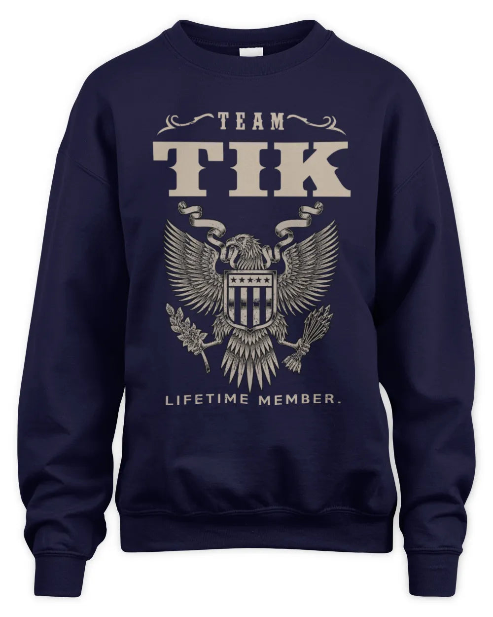 TIK TP06-K82 – Personalized Classic Style Apparel “Team NAME Lifetime Member” - Unisex Sweatshirt - Navy