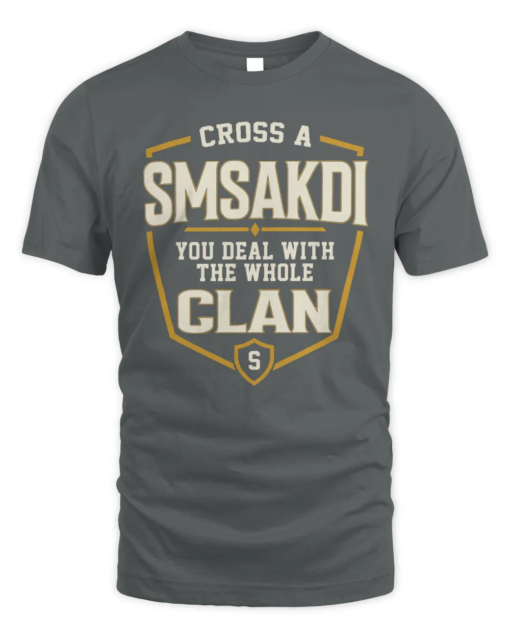 SMSAKDI NT1-K008 Cross A/An NAME, You Deal With the Whole Clan | Personalized Vintage T-Shirt - Unisex Standard T-Shirt - Charcoal