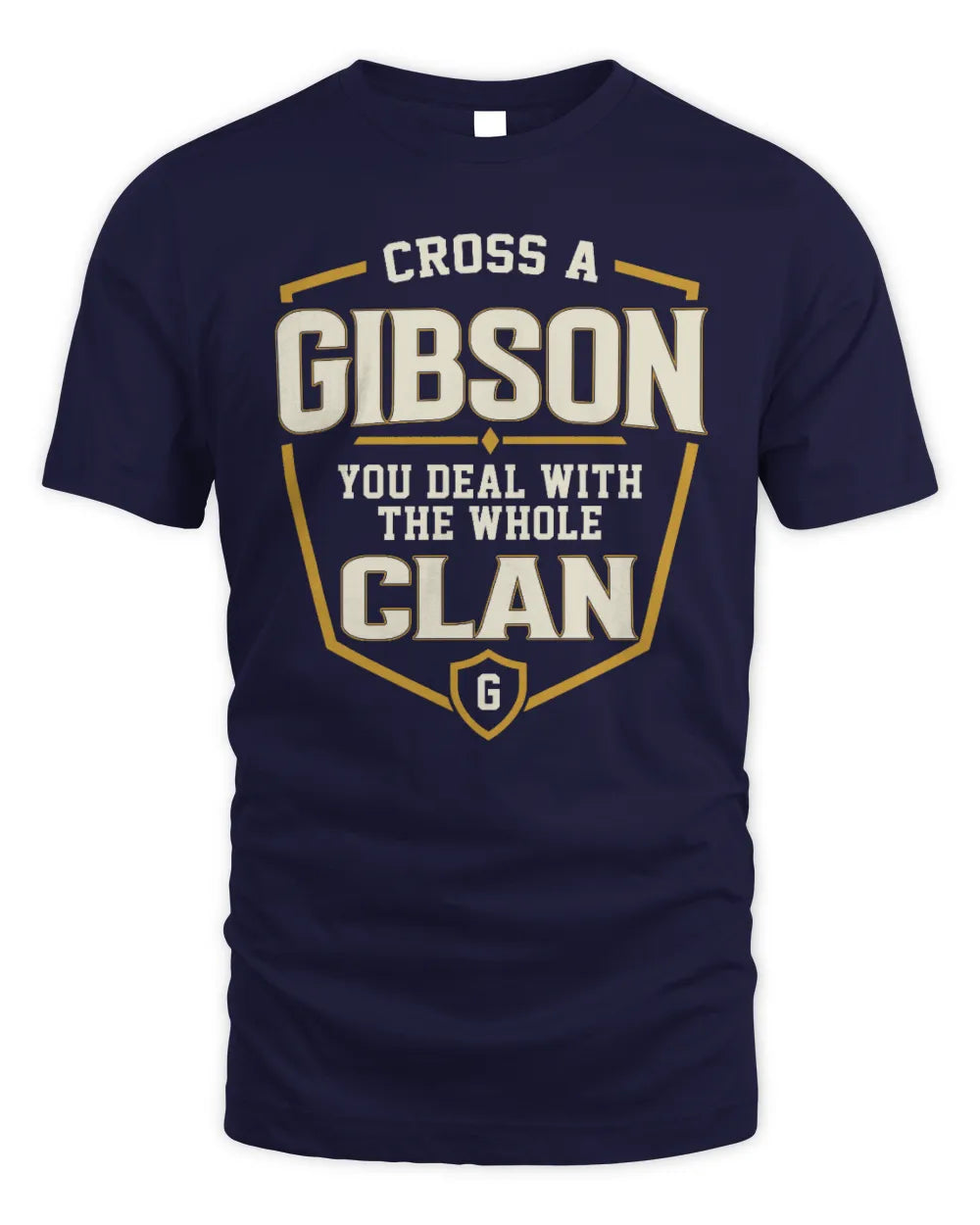GIBSON NT1-K008 Cross A/An NAME, You Deal With the Whole Clan | Personalized Vintage T-Shirt - Unisex Standard T-Shirt - Navy