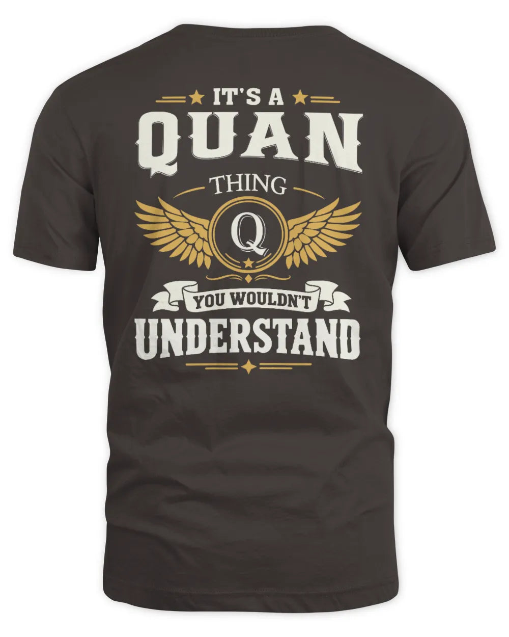 QUAN KT06-M008 It’s a [NAME] Thing – You Wouldn’t Understand | Personalized Vintage T-Shirt - Unisex Standard T-Shirt - Dark Chocolate