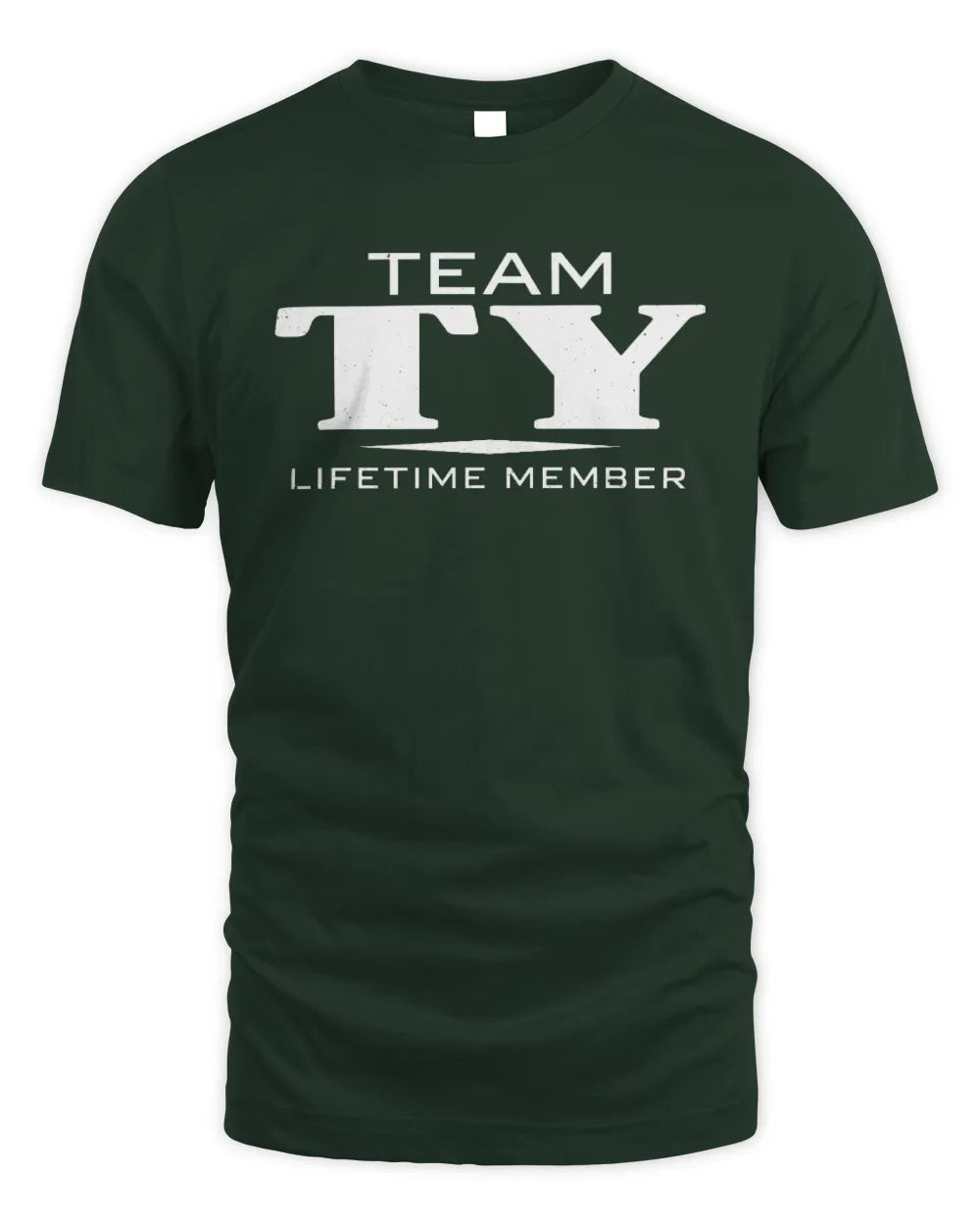 TY BL62-K4-128 - Personalized “Team NAME Lifetime Member” - Unisex Standard T-Shirt - Forest Green