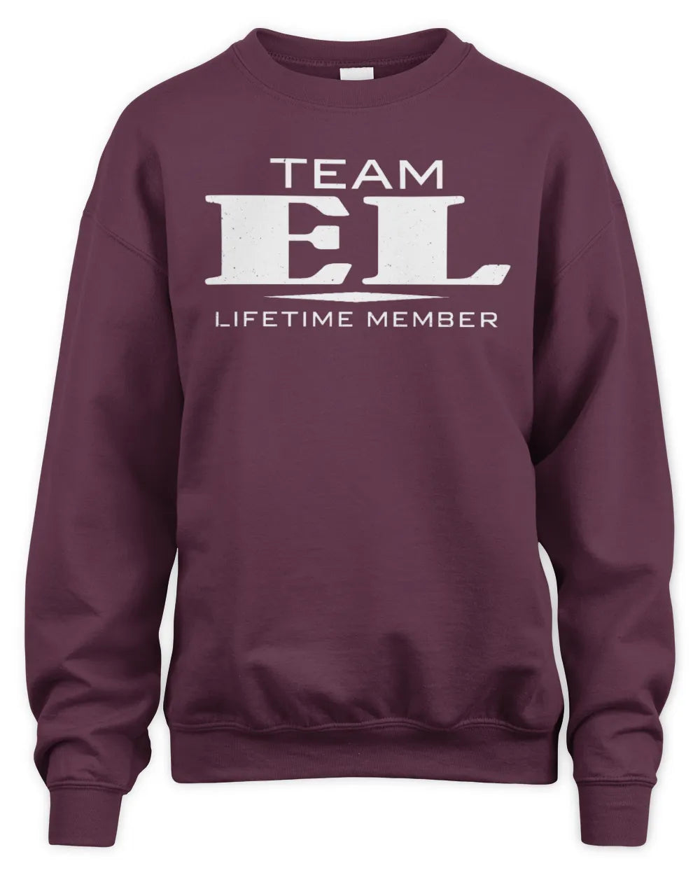 EL BL62-K4-128 - Personalized “Team NAME Lifetime Member” - Unisex Sweatshirt - Maroon