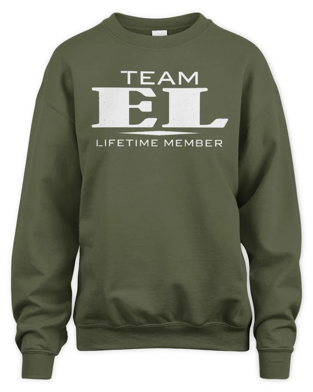 EL BL62-K4-128 - Personalized “Team NAME Lifetime Member” - Unisex Sweatshirt - Military Green