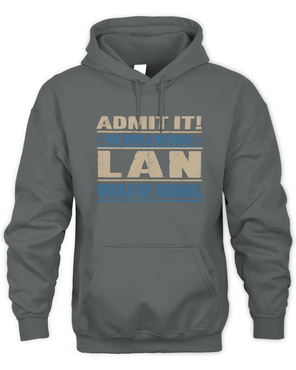 LAN TP68-K2-968 – Personalized Funny Quote Apparel “The World Without NAME Would Be Boring” - Unisex Hoodie - Charcoal