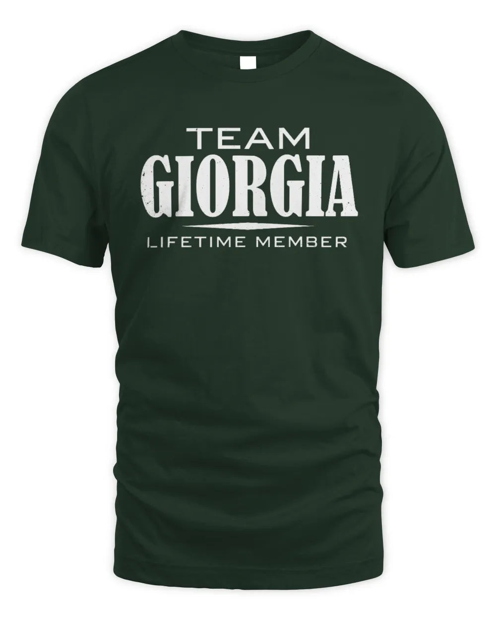 GIORGIA BL62-K4-128 - Personalized “Team NAME Lifetime Member” - Unisex Standard T-Shirt - Forest Green