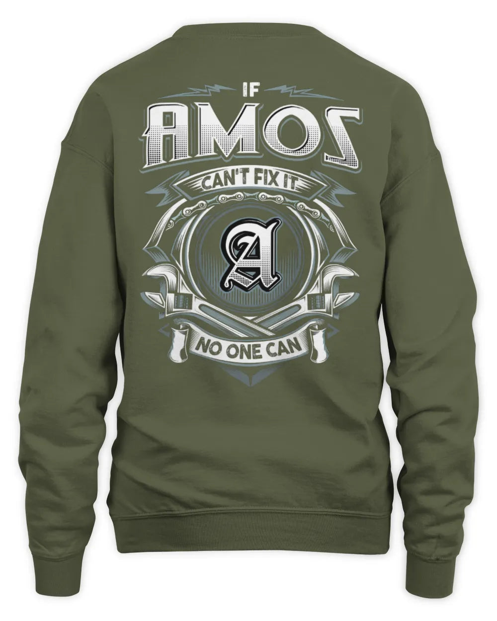 AMOS AP81-K4-626 - Personalized Ahmed Quote Apparel “If Ahmed Can't Fix It, No One Can” - Unisex Sweatshirt - Military Green