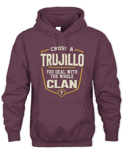 TRUJILLO NT1-K008 Cross A/An NAME, You Deal With the Whole Clan | Personalized Vintage T-Shirt - Unisex Hoodie - Maroon