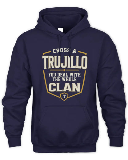 TRUJILLO NT1-K008 Cross A/An NAME, You Deal With the Whole Clan | Personalized Vintage T-Shirt - Unisex Hoodie - Navy