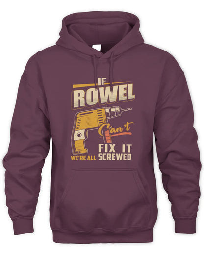 ROWEL TP22-K4-228 - Personalized Handyman T-Shirt “If AARON Can’t Fix It, We’re All Screwed” - Unisex Hoodie - Maroon