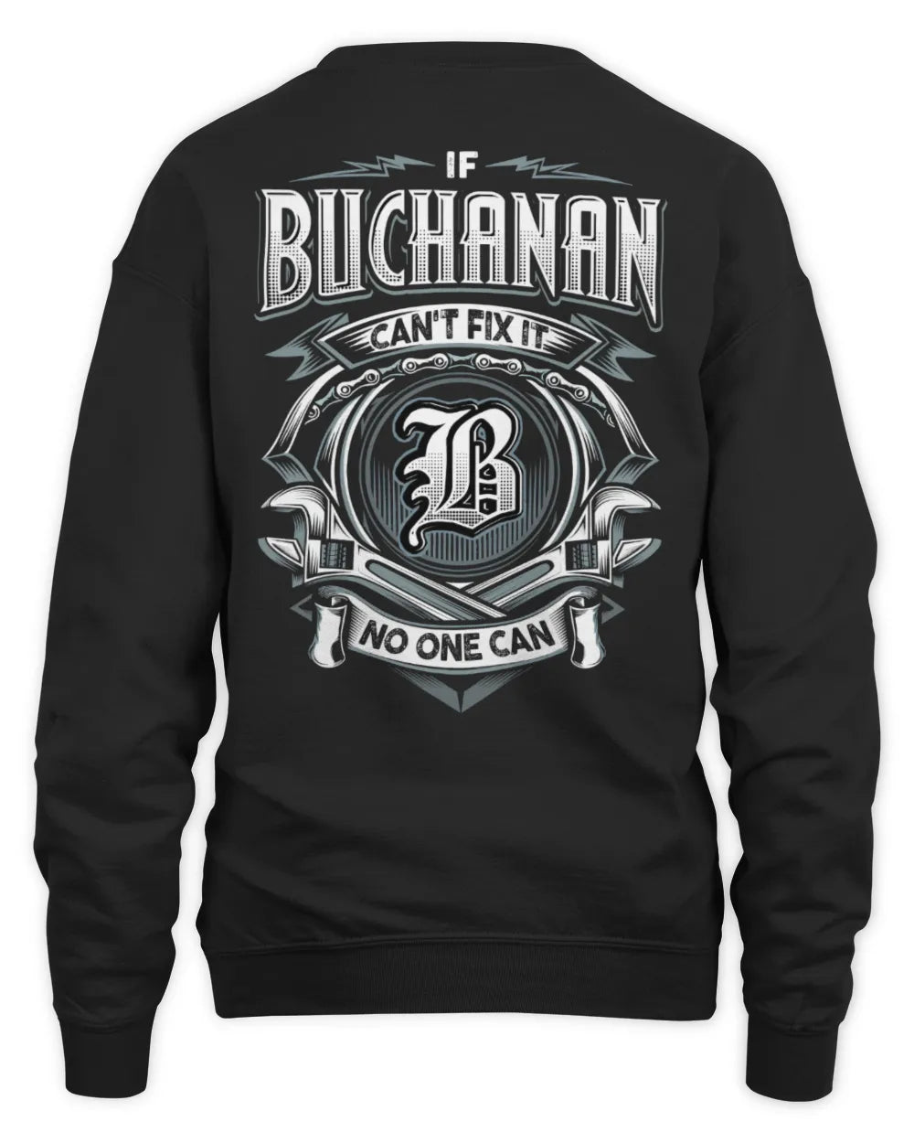 BUCHANAN AP81-K4-626 - Personalized Ahmed Quote Apparel “If Ahmed Can't Fix It, No One Can” - Unisex Sweatshirt - Black