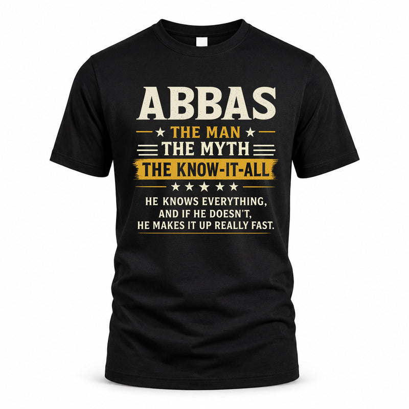 ABBAS TM90-K04-125 - NAME Legendary Know-It-All Personalized Funny Shirt