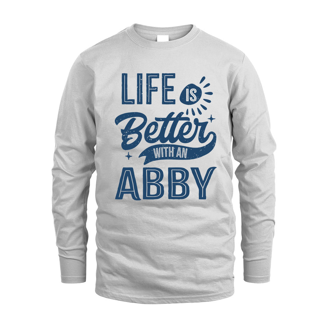 ABBY HH88-K2–Personalized Name Quote T-Shirt Life Is Better With Unisex Gift