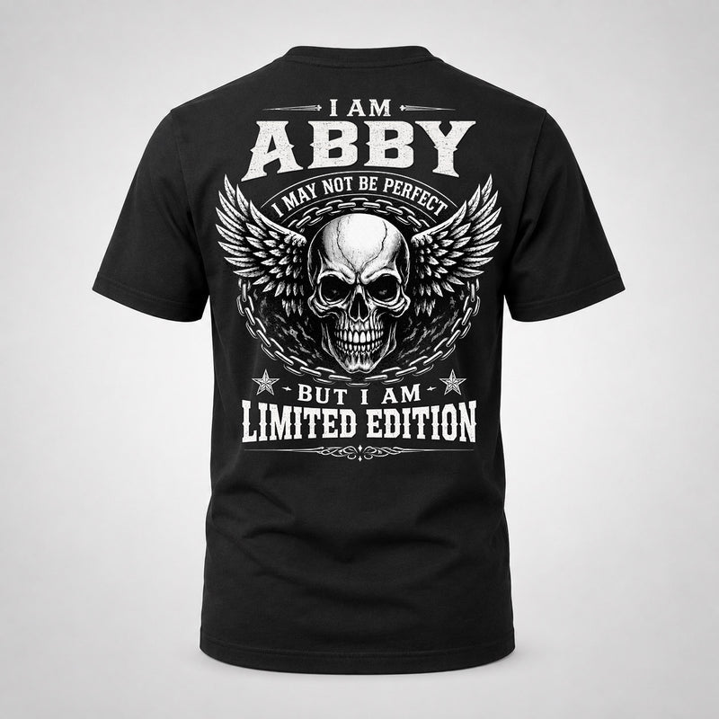 ABBY P01-K24-229 – Personalized Skull Graphic Apparel “I Am NAME I May Not Be Perfect But I Am Limited Edition”