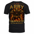 ABBY MP88-F2-168–Personalized Bold Quote Apparel “I Am NAME I May Not Be Perfect But I Am Limited Edition