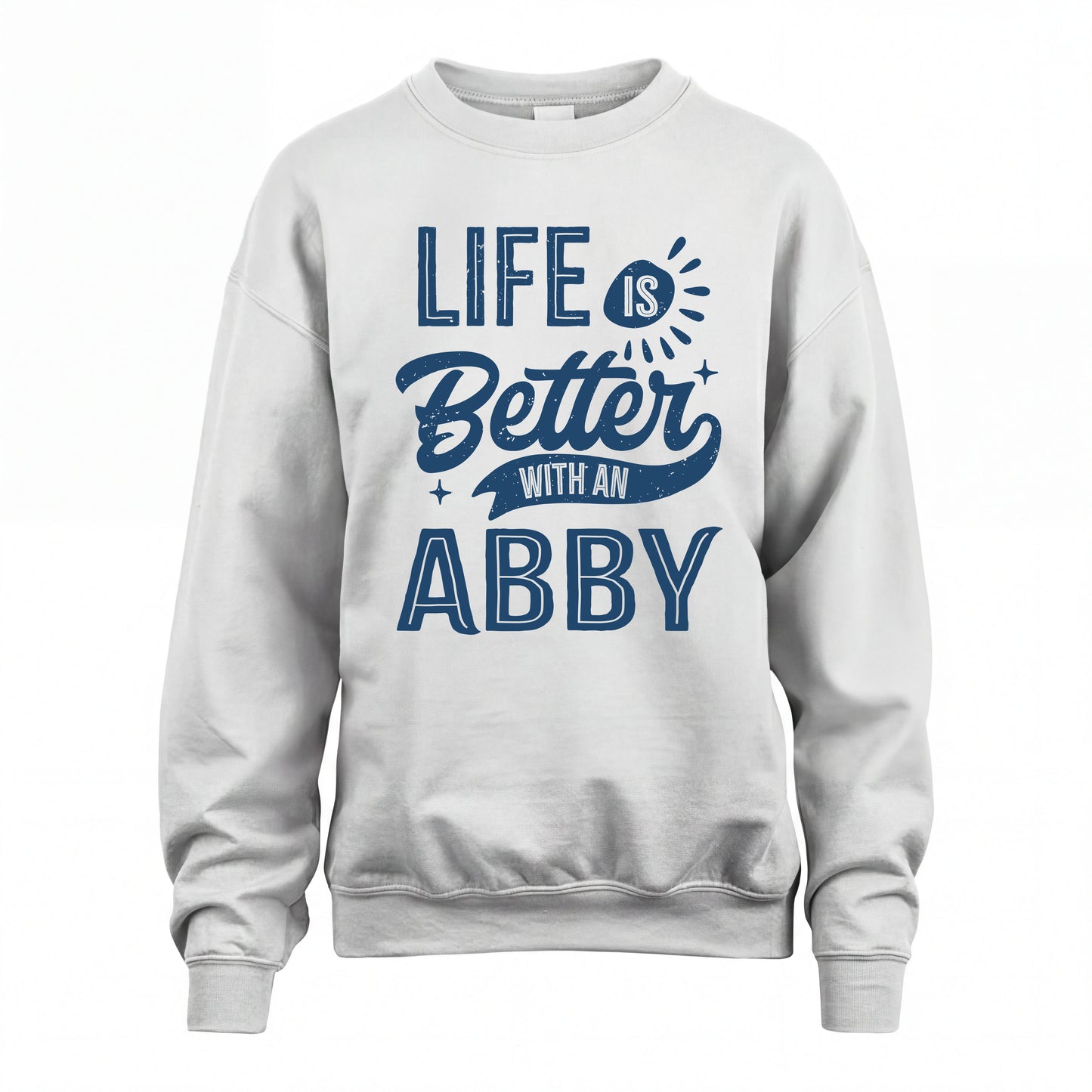 ABBY HH88-K2–Personalized Name Quote T-Shirt Life Is Better With Unisex Gift
