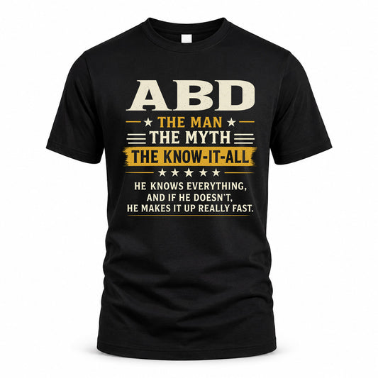 ABD TM90-K04-125 - NAME Legendary Know-It-All Personalized Funny Shirt