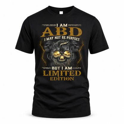 ABD LM66-K04-125 - NAME I May Not Be Perfect But I Am Limited Edition